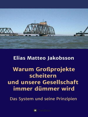 cover image of Warum Großprojekte scheitern und unsere Gesellschaft immer dümmer wird